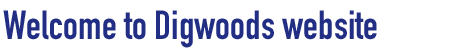 Welcome to digwoods website